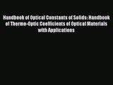 PDF Download Handbook of Optical Constants of Solids: Handbook of Thermo-Optic Coefficients
