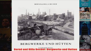 Bernd and Hilla Becher Bergwerke und Hutten