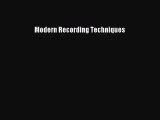 PDF Download Modern Recording Techniques PDF Full Ebook