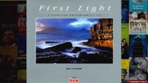 First Light A Landscape Photographers Art