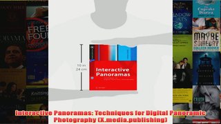 Interactive Panoramas Techniques for Digital Panoramic Photography Xmediapublishing