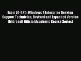 PDF Download Exam 70-685: Windows 7 Enterprise Desktop Support Technician Revised and Expanded