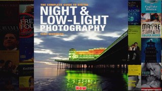 The Complete Guide to Digital Night and LowLight Photography