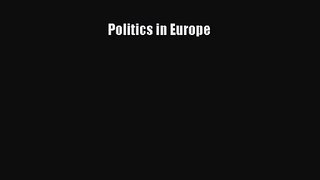 PDF Download Politics in Europe Download Full Ebook