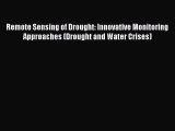 PDF Download Remote Sensing of Drought: Innovative Monitoring Approaches (Drought and Water