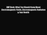 PDF Download EMF Book: What You Should Know About Electromagnetic Fields Electromagnetic Radiation