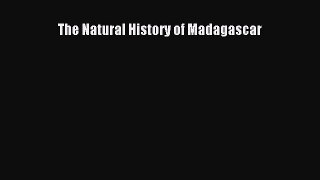 PDF Download The Natural History of Madagascar PDF Online