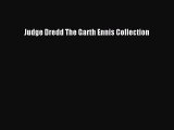 [PDF Download] Judge Dredd The Garth Ennis Collection [Read] Full Ebook