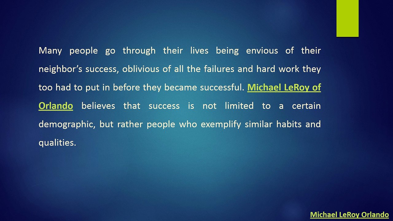 Michael LeRoy of Orlando - Habits of Highly Successful People