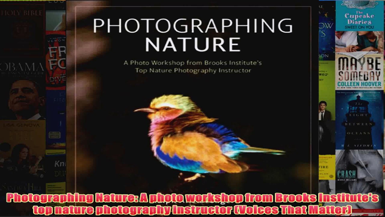 Photographing Nature A photo workshop from Brooks Institutes top nature photography