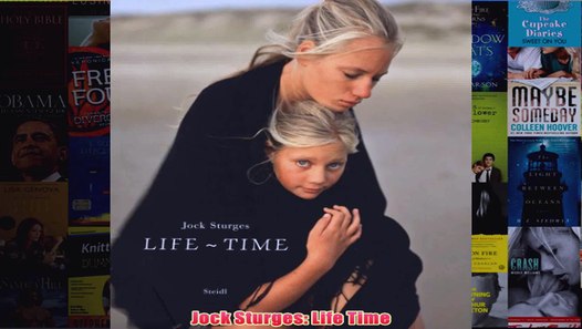 Jock Sturges Life Time video dailymotion