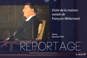 [REPORTAGE] Visite de la maison natale de Franois Mitterrand