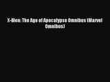 [PDF Download] X-Men: The Age of Apocalypse Omnibus (Marvel Omnibus) [Read] Online