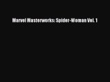 [PDF Download] Marvel Masterworks: Spider-Woman Vol. 1 [Read] Online