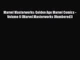 [PDF Download] Marvel Masterworks: Golden Age Marvel Comics - Volume 6 (Marvel Masterworks