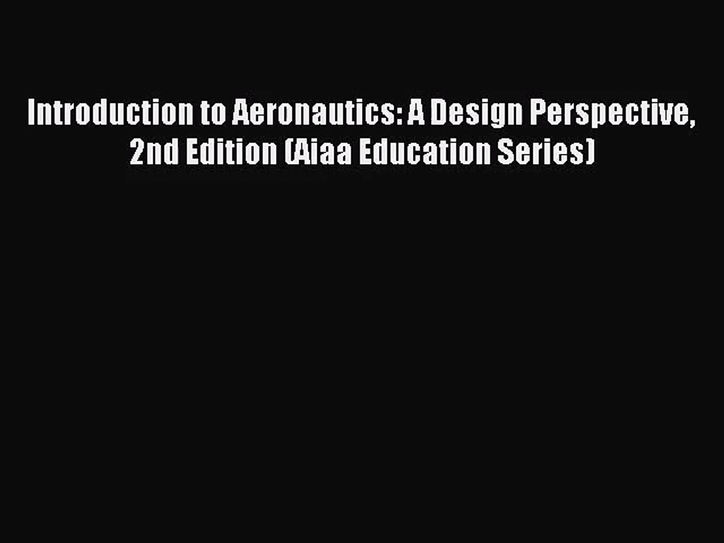Introduction To Aeronautics A Design Perspective Pdf Download Coolcityhallweddingoutfit