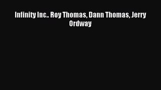 [PDF Download] Infinity Inc.. Roy Thomas Dann Thomas Jerry Ordway [Download] Full Ebook