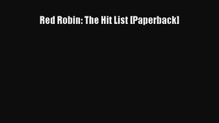 [PDF Download] Red Robin: The Hit List [Paperback] [Read] Full Ebook