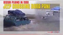 Deosai Plains Jeep Crossing Bara Pani IN 1990