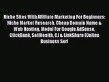 Niche Sites With Affiliate Marketing For Beginners: Niche Market Research Cheap Domain Name