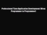 Professional Tizen Application Development (Wrox Programmer to Programmer) [PDF Download] Professional