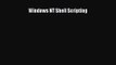 Windows NT Shell Scripting [PDF Download] Windows NT Shell Scripting# [Download] Online