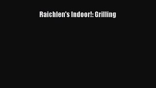PDF Download Raichlen's Indoor!: Grilling PDF Full Ebook