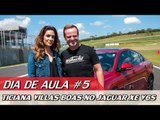 TICIANA VILLAS BOAS NO JAGUAR XE V6S - DIA DE AULA #5 | ACELERADOS