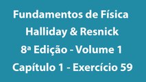 Fundamentos de Física - Halliday e Resnick - 8ª Edição - Volume 1 - Capítulo 1 - Exercício 59