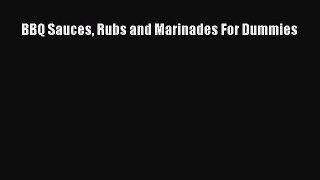 BBQ Sauces Rubs and Marinades For Dummies [PDF Download] BBQ Sauces Rubs and Marinades For