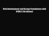 Web Development and Design Foundations with HTML5 (7th Edition) [PDF Download] Web Development