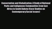 Conservation and Globalization: A Study of National Parks and Indigenous Communities from East