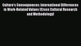 Culture's Consequences: International Differences in Work-Related Values (Cross Cultural Research
