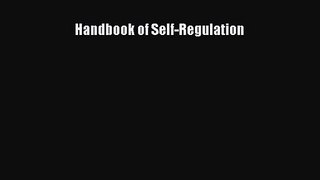 Handbook of Self-Regulation [PDF Download] Handbook of Self-Regulation# [PDF] Full Ebook
