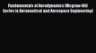 [PDF Download] Fundamentals of Aerodynamics (Mcgraw-Hill Series in Aeronautical and Aerospace