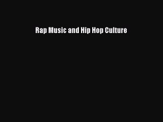 [PDF Download] Rap Music and Hip Hop Culture [PDF] Full Ebook