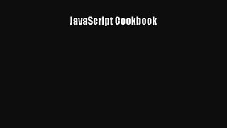 JavaScript Cookbook [PDF Download] JavaScript Cookbook# [Read] Online