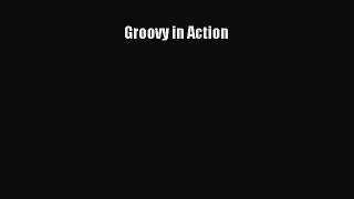 Groovy in Action [PDF Download] Groovy in Action# [Read] Full Ebook