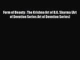 [PDF Download] Form of Beauty : The Krishna Art of B.G. Sharma (Art of Devotion Series Art