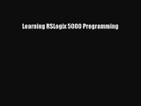 Learning RSLogix 5000 Programming [PDF Download] Learning RSLogix 5000 Programming# [Download]