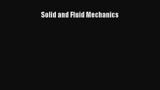 [PDF Download] Solid and Fluid Mechanics [PDF] Online