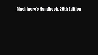 [PDF Download] Machinery's Handbook 28th Edition [Download] Full Ebook