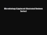 Microbiology (Lippincott Illustrated Reviews Series) [PDF Download] Microbiology (Lippincott