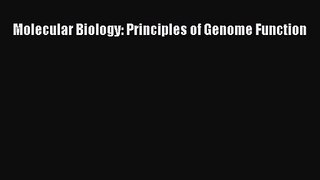 [PDF Download] Molecular Biology: Principles of Genome Function [PDF] Full Ebook