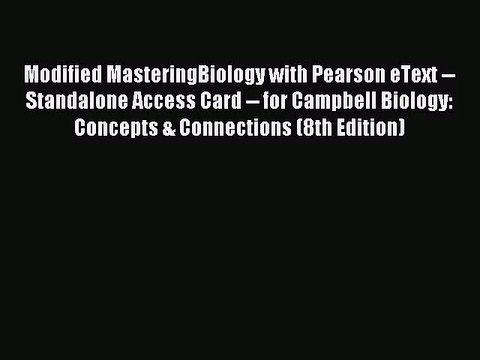 [PDF Download] Modified MasteringBiology with Pearson eText Standalone Access Card for