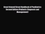 [PDF Download] Great Ormond Street Handbook of Paediatrics Second Edition (Pediatric Diagnosis
