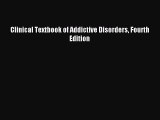 [PDF Download] Clinical Textbook of Addictive Disorders Fourth Edition [PDF] Full Ebook