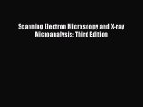 [PDF Download] Scanning Electron Microscopy and X-ray Microanalysis: Third Edition [PDF] Full