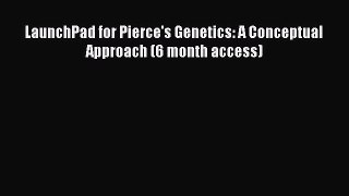 LaunchPad for Pierce's Genetics: A Conceptual Approach (6 month access) [PDF Download] LaunchPad