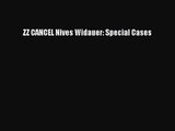 [PDF Download] ZZ CANCEL Nives Widauer: Special Cases [PDF] Online